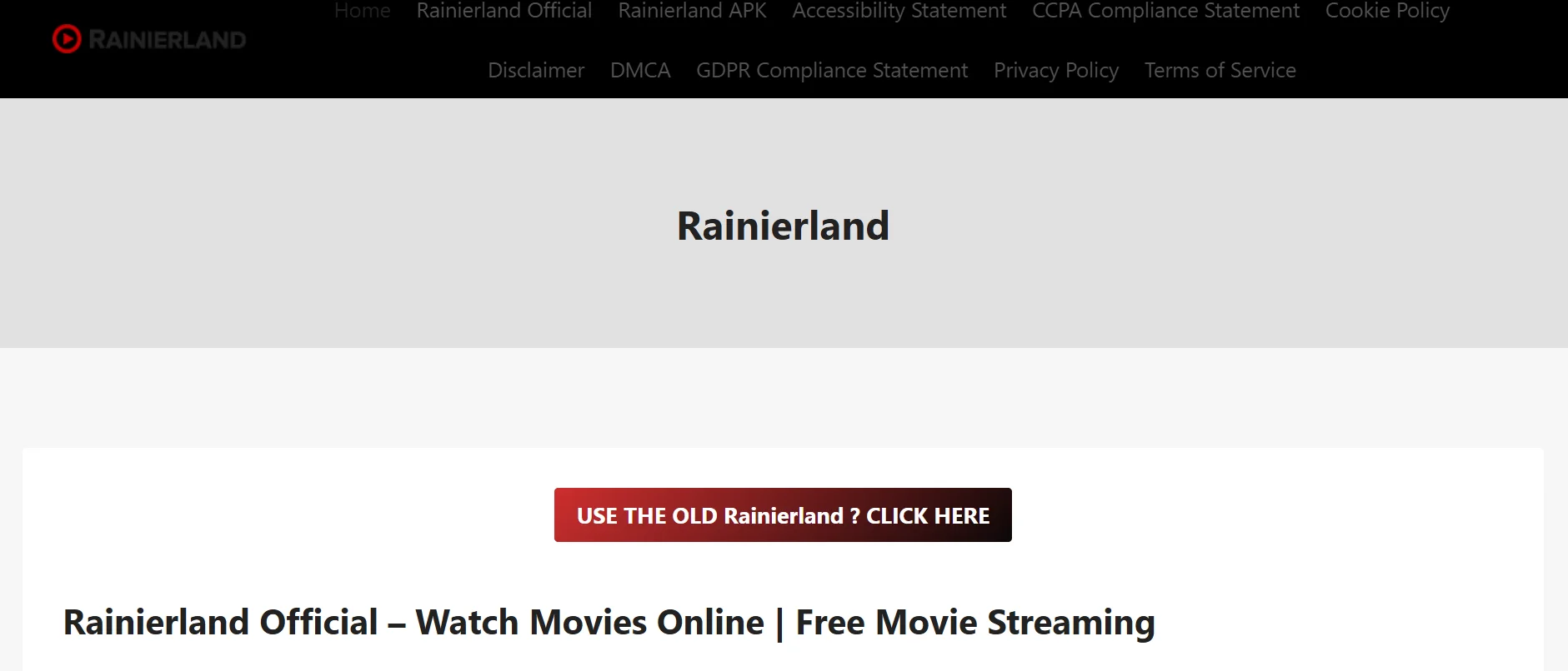 Rainierland offers a simplistic interface with free movies and shows but comes with significant security risks, including excessive advertisements and potential legal consequences.